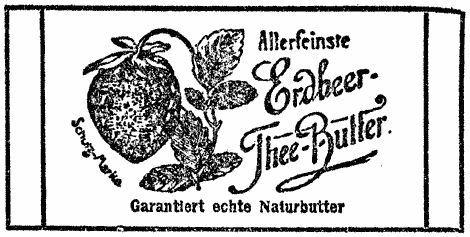 Erdbeerillustration. Werbung für die "Allerfeinste Erdbeer-Thee-Butter."