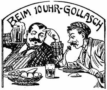 »BEIM 10 UHR-GOLLASCH«: 2 Männer sitzen vormittags um 10 Uhr philosophierend bei Bier und, Gulasch und Gebäck im Wirtshaus.