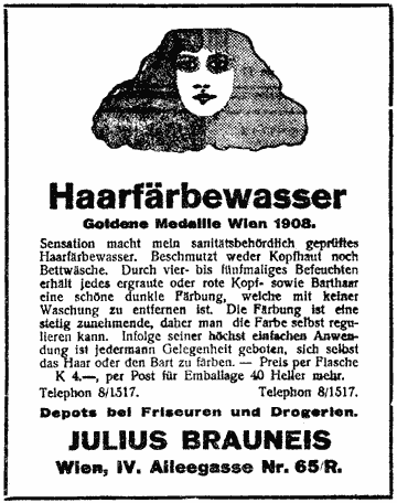 Illustrierte Werbung: Frauenkopf mit langem Haar, das das Gesicht einrahmt. Die Hälfte des Haares ist grau, die andere schon mit "Haarfärbewasser von Julius Brauneis" behandelt.